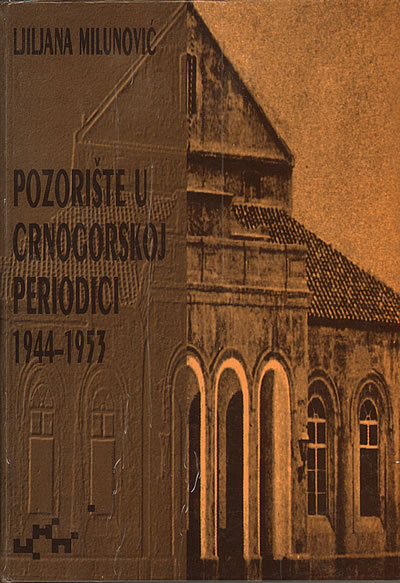 Pozoriste u CG periodici od 1944 do 1953 - naslovna