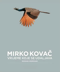 Mirko Kovac - Vrijeme koje se udaljava 250